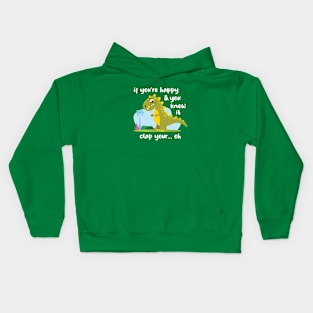 If you're happy funny Trex (on dark colors) Kids Hoodie